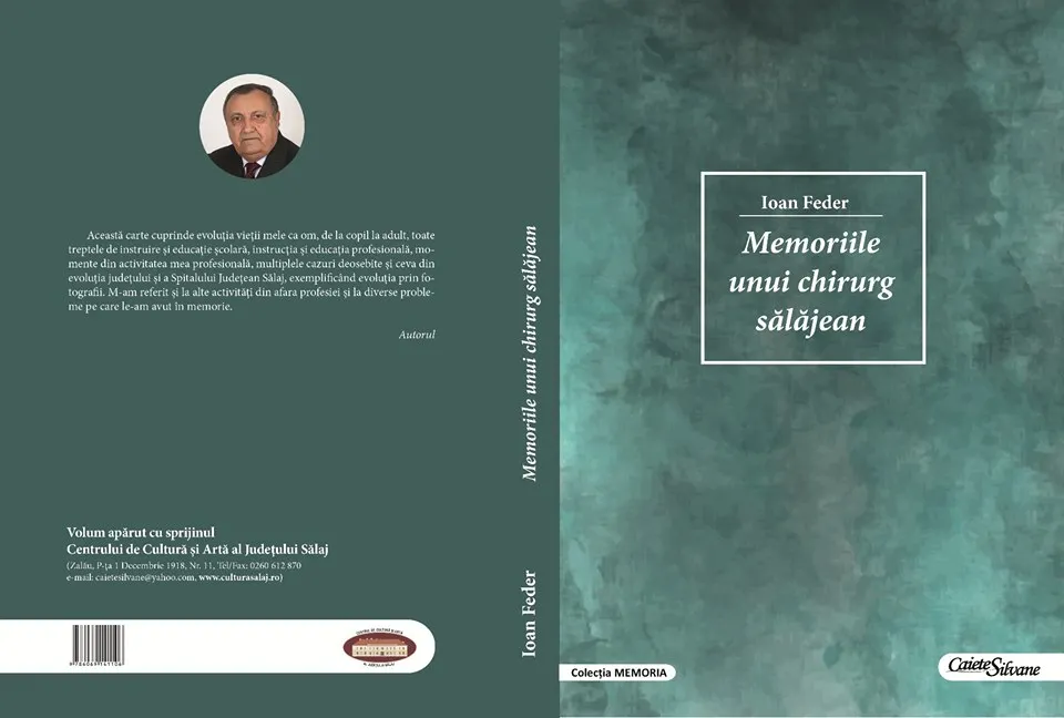 La Editura ''Caiete Silvane'' a apărut ''Memoriile unui chirurg sălăjean''  - dr. Ioan Feder