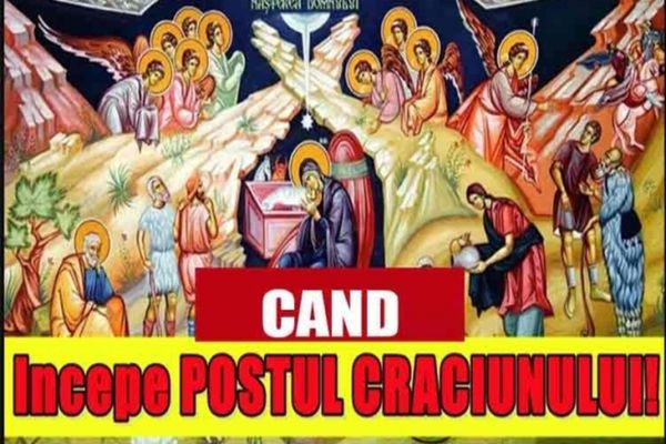Când începe Postul Crăciunului 2019