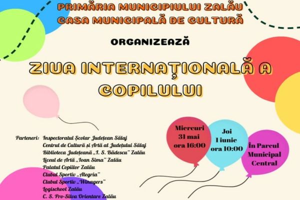Ziua Internațională a Copilului va fi sărbătorită la Zalău cu program artistic și ateliere de creație